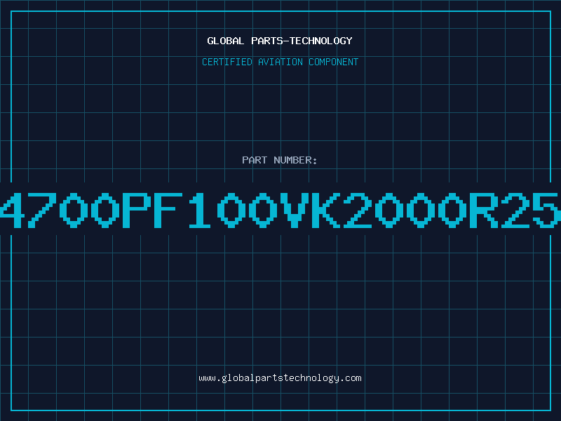 Aviation Part 4700PF100VK2000R25