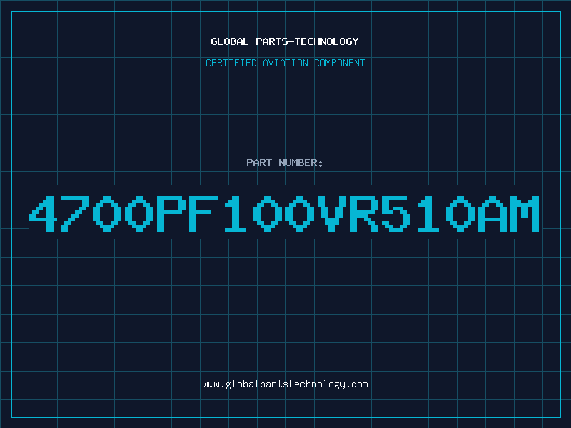 Aviation Part 4700PF100VR510AM
