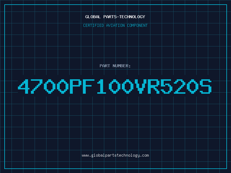 Aviation Part 4700PF100VR520S