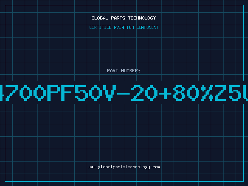 Aviation Part 4700PF50V-20+80%Z5U