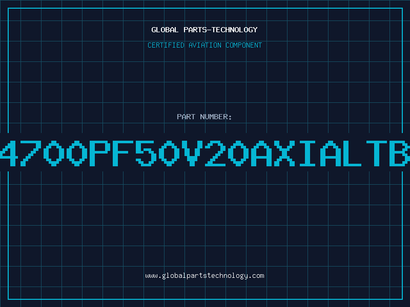 Aviation Part 4700PF50V20AXIALTB