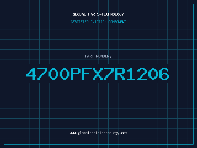Aviation Part 4700PFX7R1206