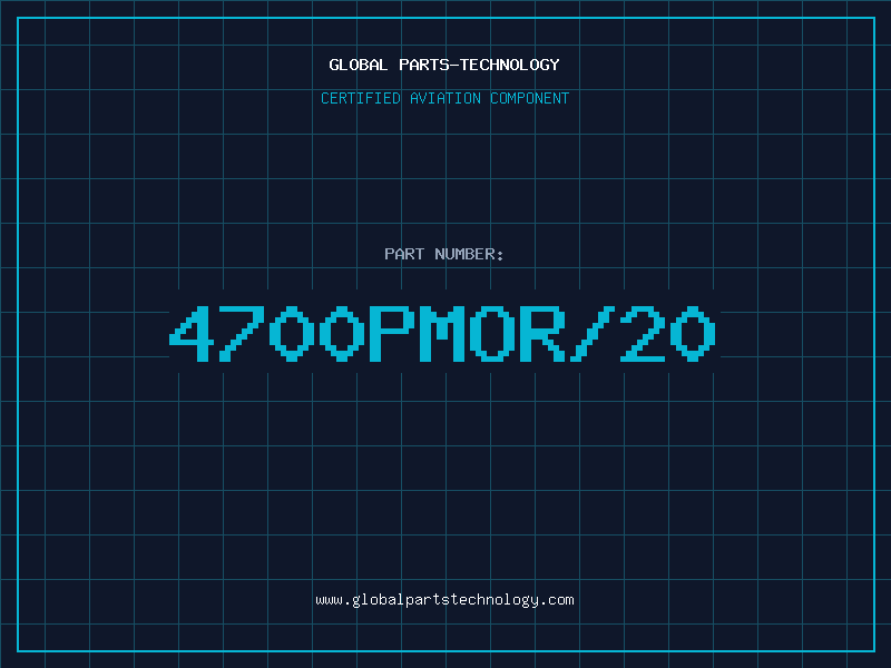 Aviation Part 4700PMOR/20