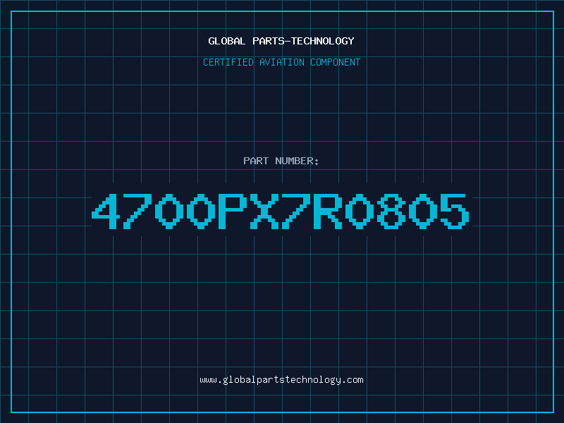 Aviation Part 4700PX7R0805