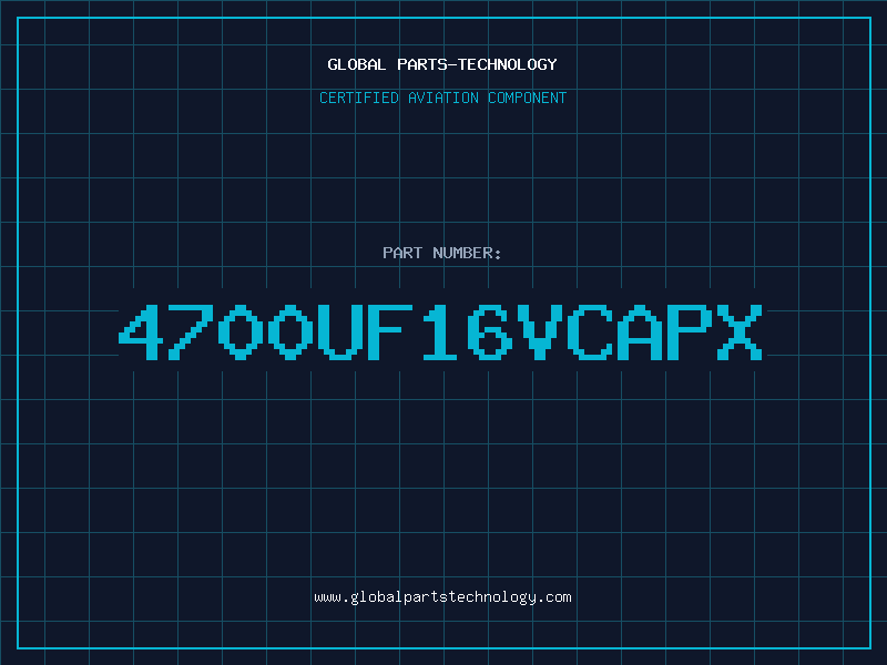 Aviation Part 4700UF16VCAPX