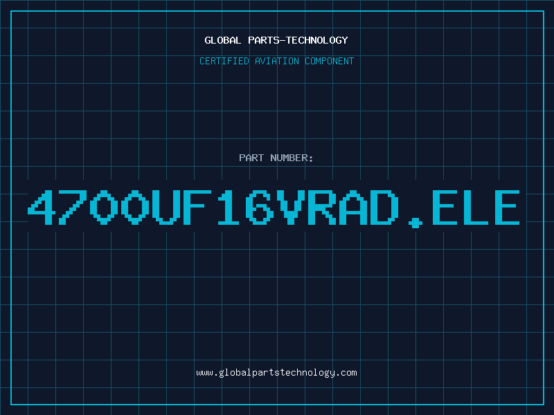 Aviation Part 4700UF16VRAD.ELE
