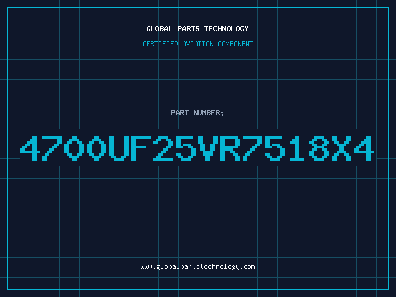 Aviation Part 4700UF25VR7518X4