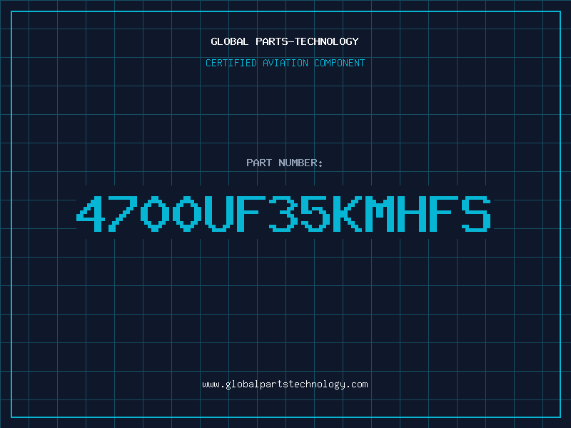 Aviation Part 4700UF35KMHFS