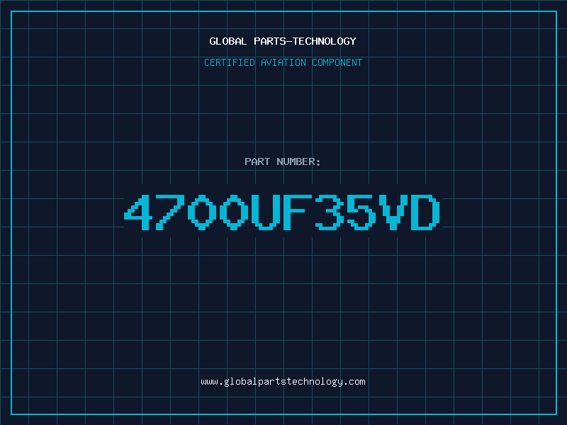 Aviation Part 4700UF35VD