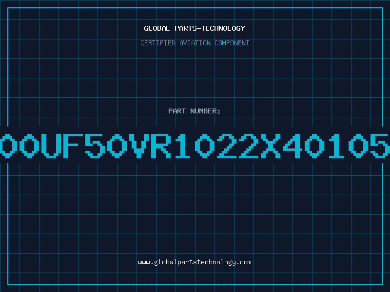 Aviation Part 4700UF50VR1022X40105RG
