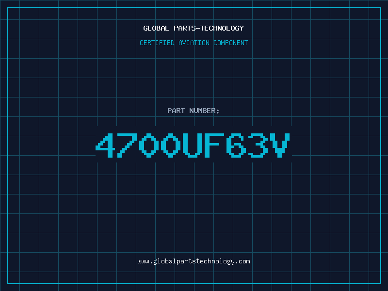 Aviation Part 4700UF63V
