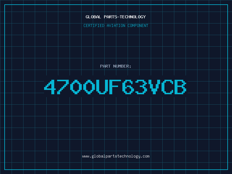 Aviation Part 4700UF63VCB