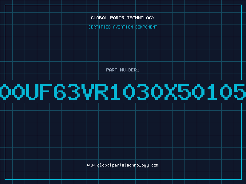 Aviation Part 4700UF63VR1030X50105RG