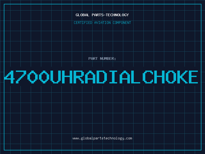 Aviation Part 4700UHRADIALCHOKE