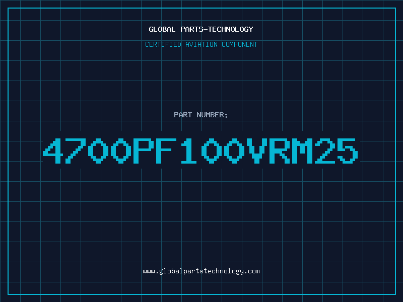 Aviation Part 4700pf100VRM25