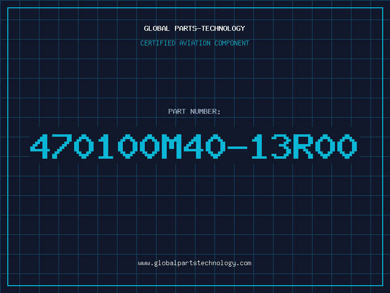 Aviation Part 470100M40-13R00