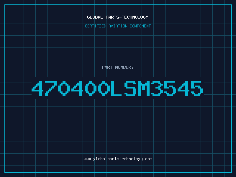 Aviation Part 470400LSM3545