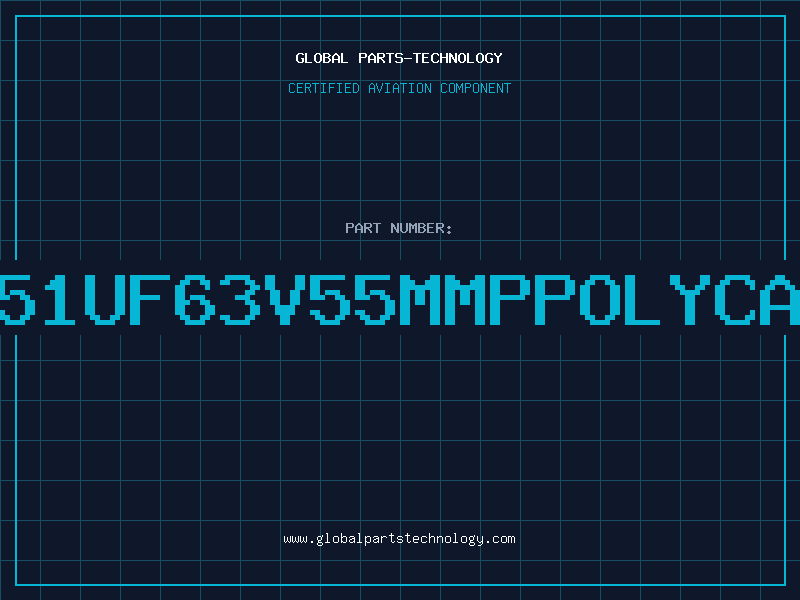 Aviation Part 470761051UF63V55MMPPOLYCAPACITOR