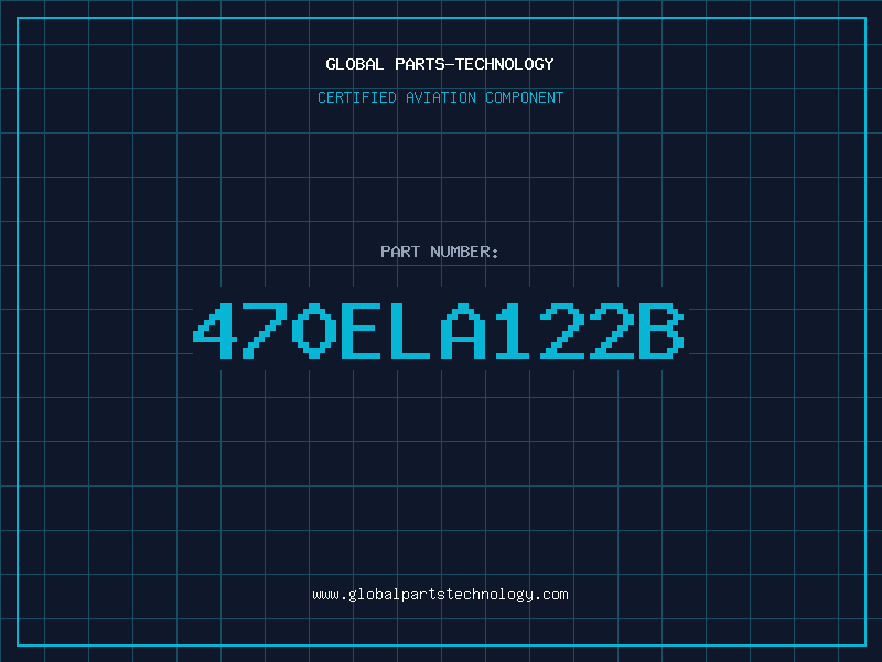 Aviation Part 470ELA122B