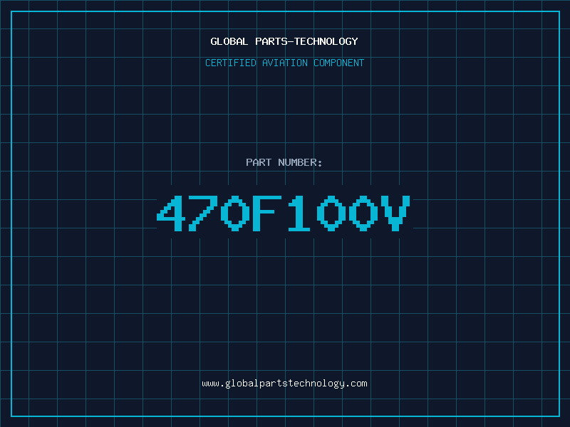 Aviation Part 470F100V
