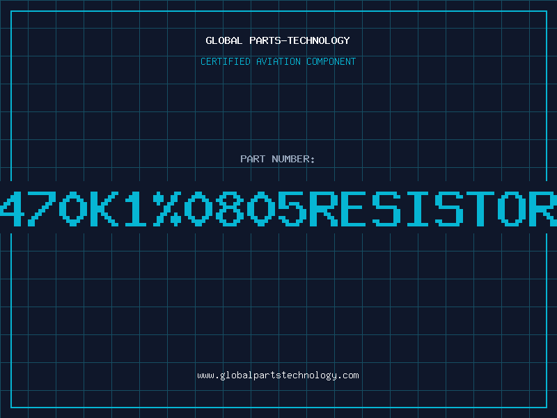 Aviation Part 470K1%0805RESISTOR