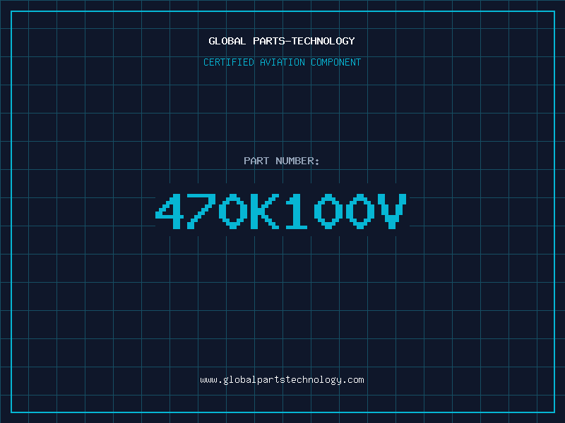 Aviation Part 470K100V