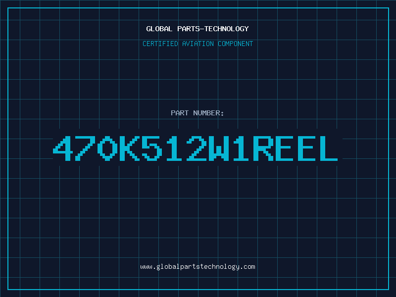 Aviation Part 470K512W1REEL