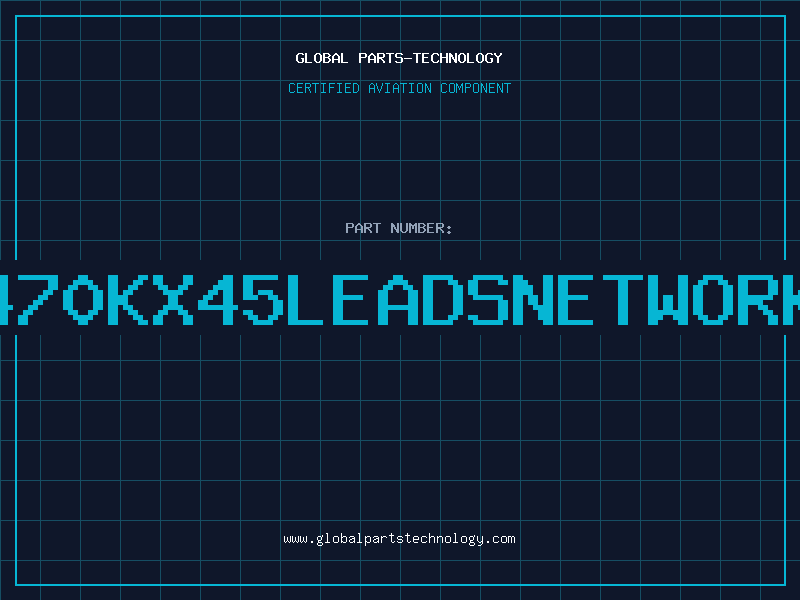 Aviation Part 470KX45LEADSNETWORK