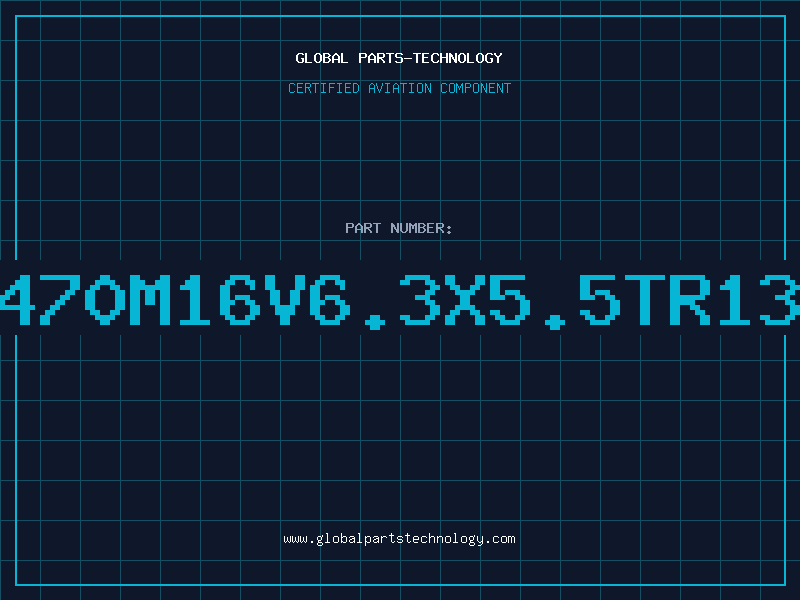 Aviation Part 470M16V6.3X5.5TR13