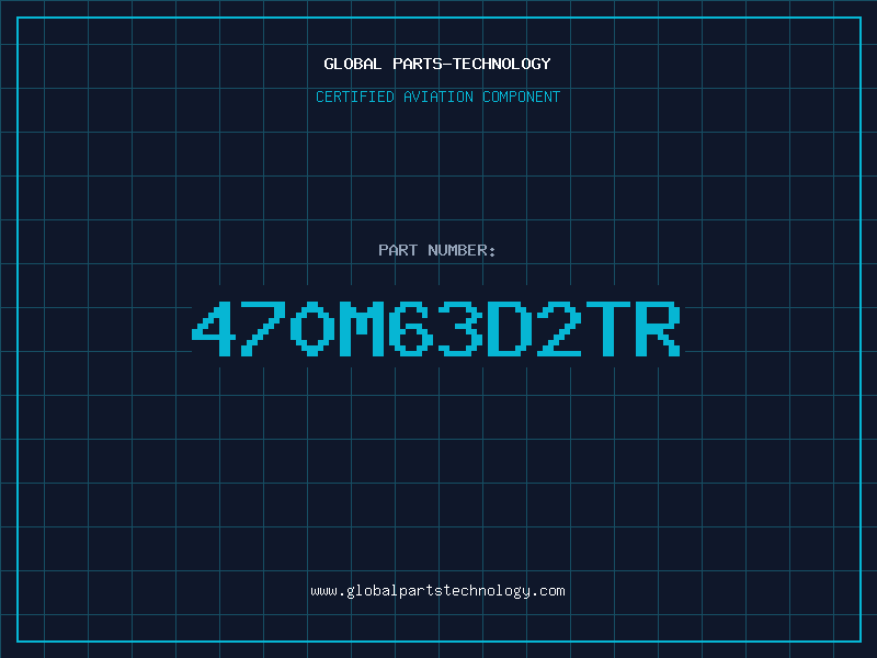 Aviation Part 470M63D2TR
