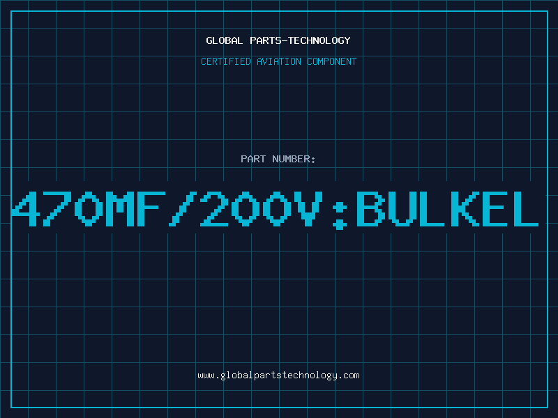 Aviation Part 470MF/200V:BULKEL