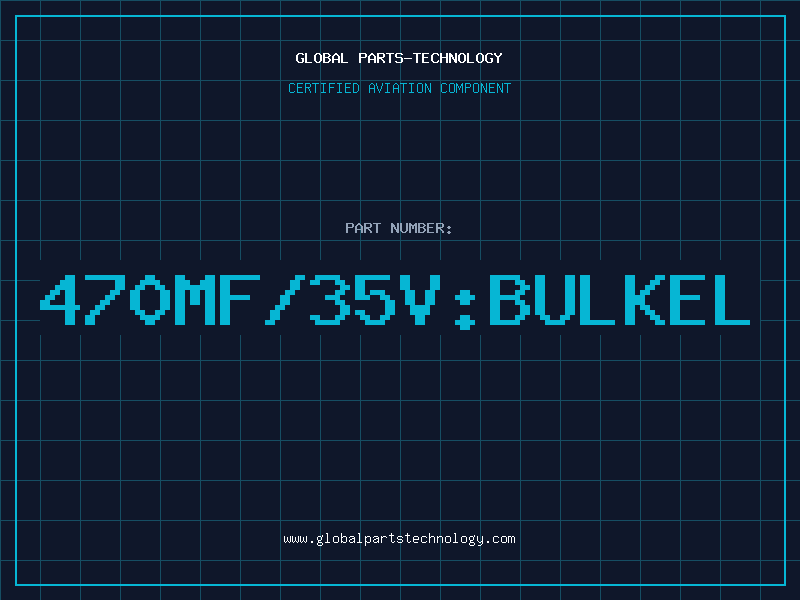 Aviation Part 470MF/35V:BULKEL