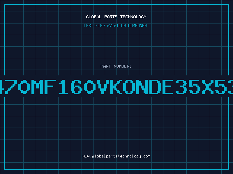 Aviation Part 470MF160VKONDE35X53