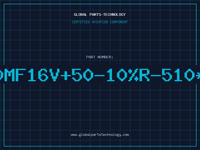 Aviation Part 470MF16V+50-10%R-510*21