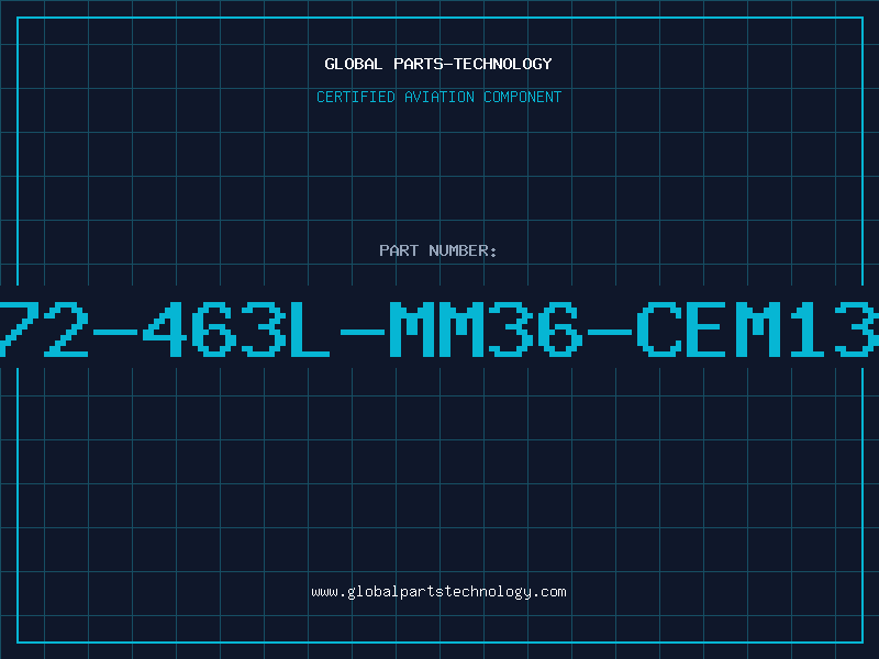 Aviation Part 472-463L-MM36-CEM133