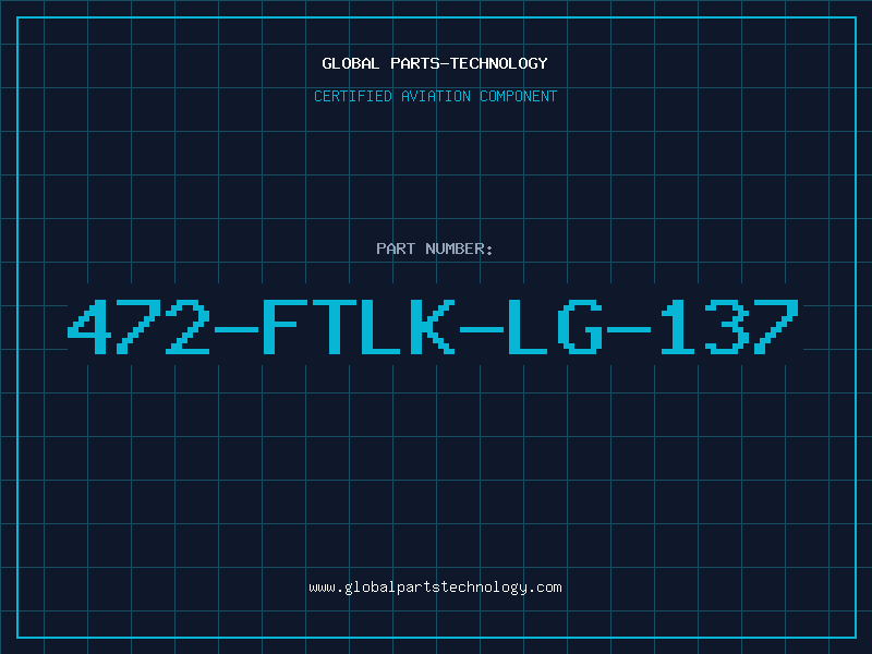 Aviation Part 472-FTLK-LG-137