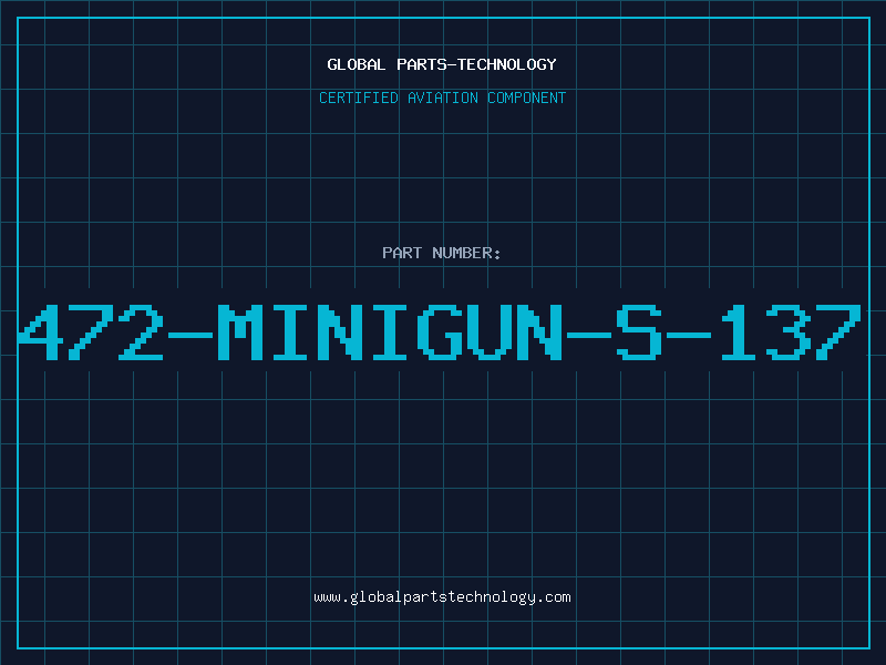 Aviation Part 472-MINIGUN-S-137