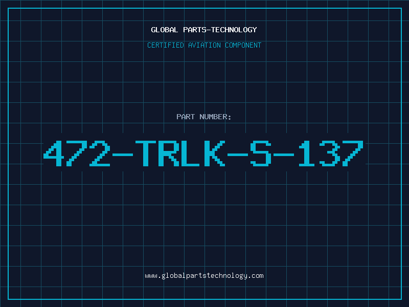 Aviation Part 472-TRLK-S-137