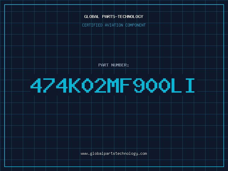 Aviation Part 474K02MF900LI
