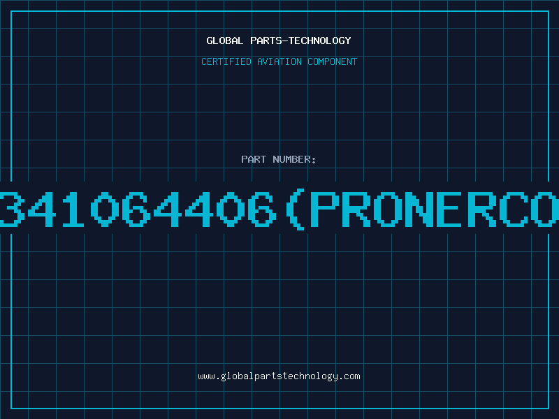 Aviation Part 47503341064406(PRONERCOMATEL