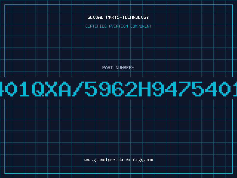Aviation Part 475401QXA/5962H9475401QXA