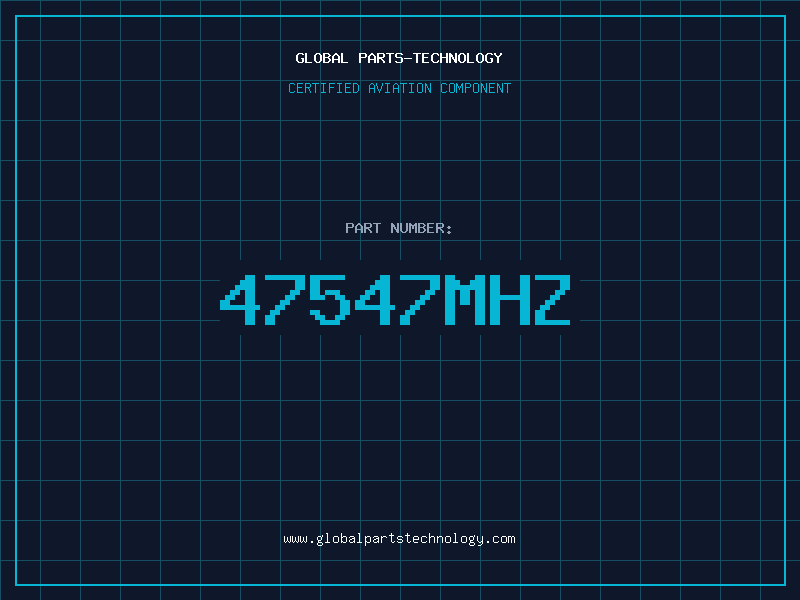 Aviation Part 47547MHZ