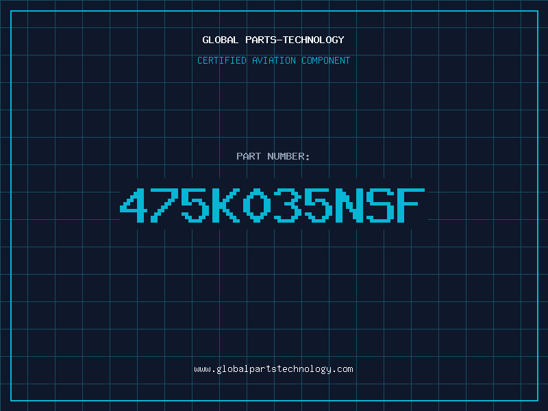 Aviation Part 475K035NSF