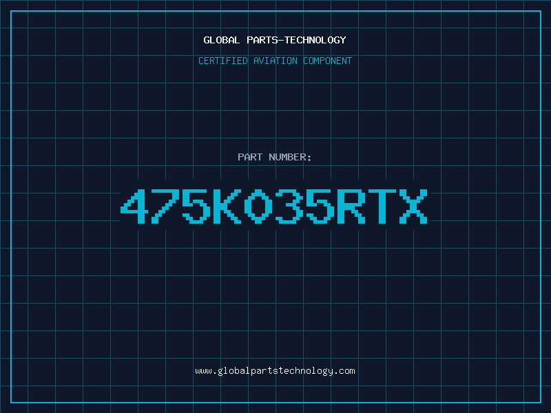 Aviation Part 475K035RTX