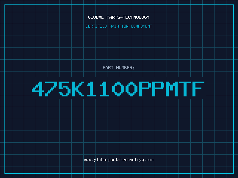 Aviation Part 475K1100PPMTF