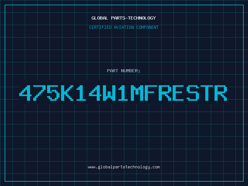 Aviation Part 475K14W1MFRESTR