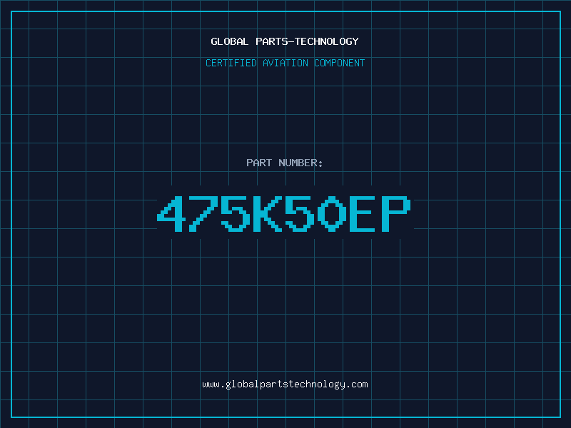 Aviation Part 475K50EP