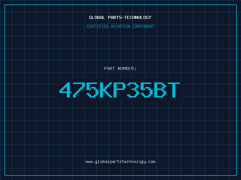 Aviation Part 475KP35BT