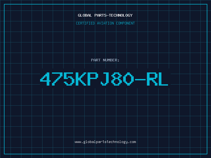 Aviation Part 475KPJ80-RL