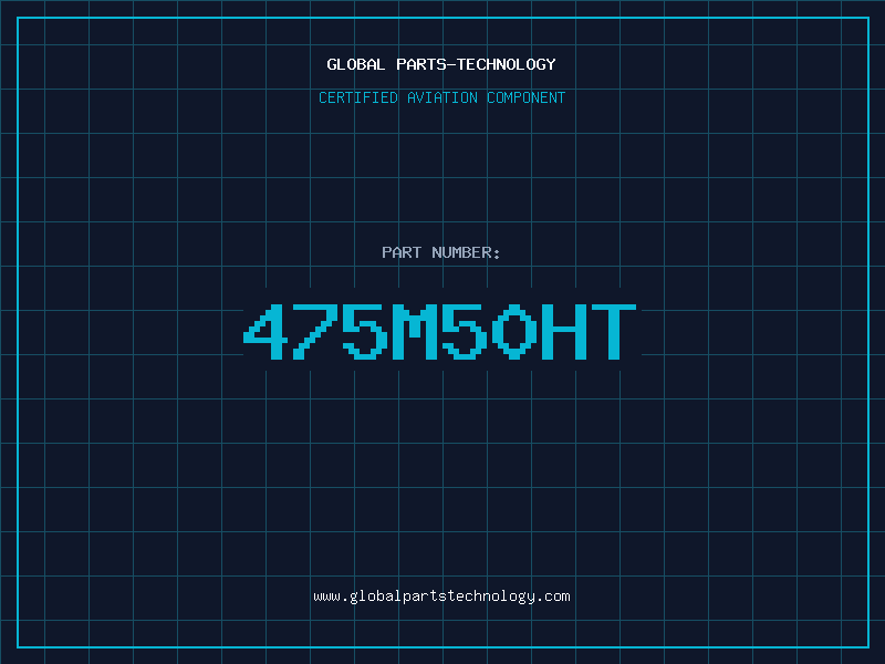 Aviation Part 475M50HT